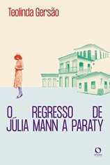 O Regresso de Júlia Mann a Paraty_Ed. do Brasil